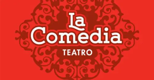 LA COMEDIA TEATRO LA COMEDIA TEATRO